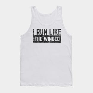 I Run Like The Winded v5 Tank Top